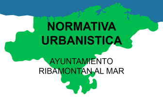 AYUNTAMIENTO RIBAMONTAN AL MAR, NORMATIVA URBANISTICA - NORMAS SUBSIDIARIAS