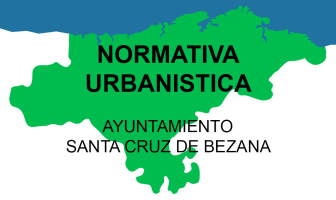 AYUNTAMIENTO SANTA CRUZ DE BEZANA, NORMATIVA URBANISTICA - NORMAS SUBSIDIARIAS